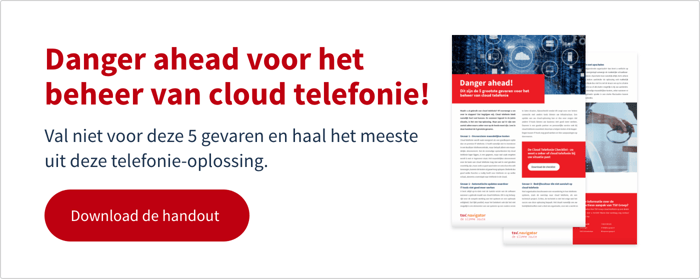 CTA Danger ahead voor het beheer van cloud telefonie!